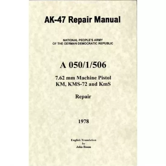 AK47 REPAIR MANUAL, DDR EAST GERMAN ISSUE IN ENGLISH