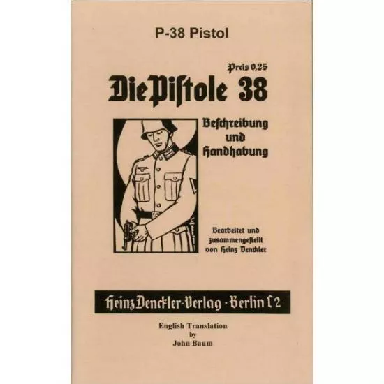 P38 MANUAL, DIE PISTOLE 38
