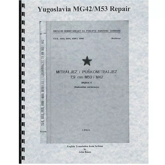 YUGOSLAVIA M53/MG42 ARMORER'S MANUAL, YUGO MILITARY ISSUE IN ENGLISH